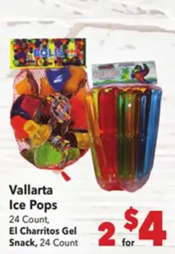 Vallarta Supermarkets Vallarta Ice Pops, El Charritos Gel Snack offer