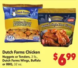Vallarta Supermarkets Dutch Farms Chicken Nuggets or Tenders, 3 lb., Dutch Farms Wings, Buffalo or BBQ, 32 oz offer