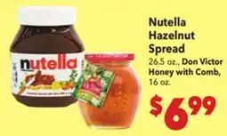 Vallarta Supermarkets Nutella Hazelnut Spread 26.5 oz., Don Victor Honey with Comb, 16 oz offer