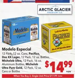 Vallarta Supermarkets Modelo Especial, Pacifico, Dos XX Lager, Michelob Ultra, Aluminum Bottles offer
