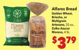 Vallarta Supermarkets Alfaros Bread Golden Wheat, Brioche, or Multigrain Artesano, 20 oz., Zulka Azucar Morena, 4 lb offer