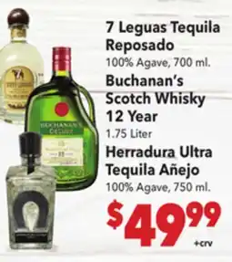 Vallarta Supermarkets 7 Leguas Tequila Reposado, Buchanan's Scotch Whisky 12 Year, Herradura Ultra Tequila Añejo offer