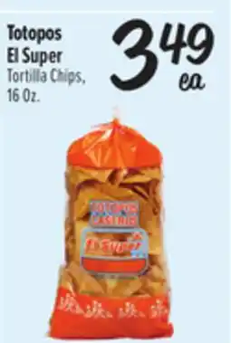 El Super Totopos El Super Tortilla Chips offer