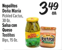 El Super Doña María Pickled Cactus, 30 Oz. Tostitos Dips, 15 Oz offer