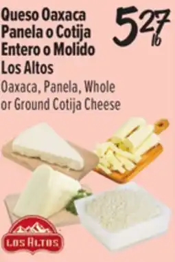 El Super Los Altos Oaxaca, Panela, Whole or Ground Cotija Cheese offer