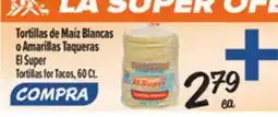 El Super El Super Tortillas for Tacos offer