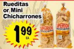 Superior Grocers Rueditas or Mini Chicharrones offer
