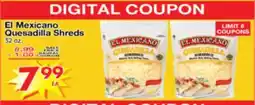 Superior Grocers El Mexicano Quesadilla Shreds offer