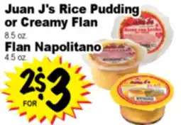 Superior Grocers Juan J's Rice Pudding or Creamy Flan 8.5 oz. Flan Napolitano 4.5 oz offer