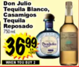 Superior Grocers Don Julio Tequila Blanco, Tequila Blanco, Casamigos Casamigos Tequila Tequila Reposado offer