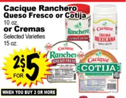 Superior Grocers Cacique Ranchero Queso Fresco or Cotija 10 oz. or Cremas offer