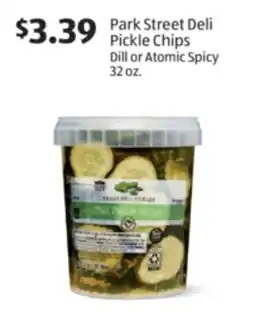 Aldi Park Street Deli Pickle Chips Dill or Atomic Spicy offer