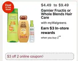 Walgreens Garnier Fructis or Whole Blends Hair Care offer