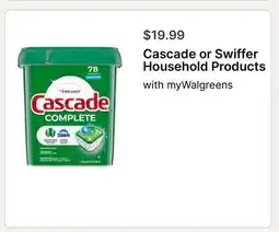 Walgreens Cascade or Swiffer Household Products offer