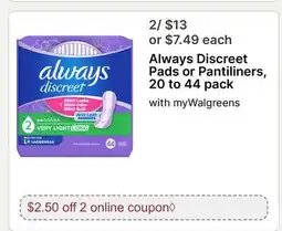 Walgreens Always Discreet Pads or Pantiliners, 20 to offer