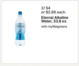 Walgreens Eternal Alkaline Water, 33.8 oz offer