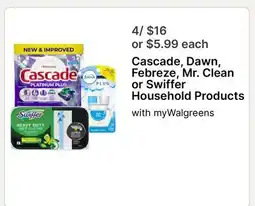 Walgreens Cascade, Dawn, Febreze, Mr. Clean or Swiffer Household Products offer