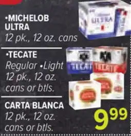 Cermak Fresh Market MICHELOB ULTRA 12 pk., 12 oz. cans TECATE Regular • Light 12 pk., 12 oz. cans or btls offer