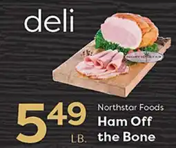 Rich's Fresh Market Northstar Foods Ham Off the Bone offer