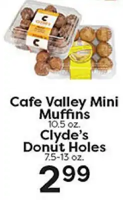 Rich's Fresh Market Cafe Valley Mini Muffins Clyde's Donut Holes offer