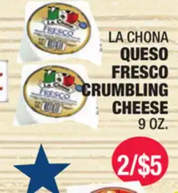 Carnicerias Jimenez LA CHONA QUESO FRESCO CRUMBLING CHEESE offer