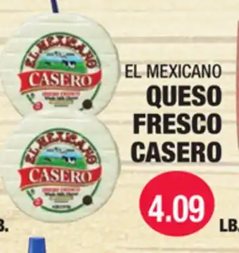 Carnicerias Jimenez EL MEXICANO QUESO FRESCO CASERO offer