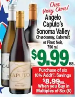 Angelo Caputo's Fresh Market Angelo Caputo's Sonoma Valley Chardonnay, Cabernet or Pinot Noir offer