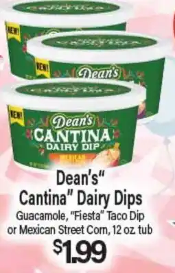 Angelo Caputo's Fresh Market Dean's Cantina Dairy Dips offer