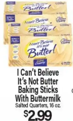 Angelo Caputo's Fresh Market I Can't Believe It's Not Butter Baking Sticks With Buttermilk offer