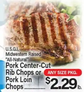 Angelo Caputo's Fresh Market U.S.G.I. Midwestern Raised All-Natural Pork Center-Cut Rib Chops or Pork Loin Chops offer