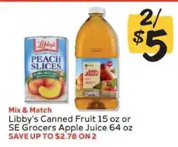 Winn Dixie Libby's Canned Fruit 15 oz or SE Grocers Apple Juice 64 oz offer