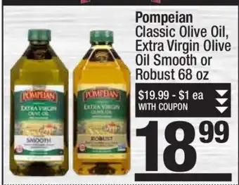 Super King Markets Pompeian Classic Olive Oil, Extra Virgin Olive Oil Smooth or Robust 68 oz offer