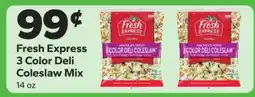 Save a Lot Fresh Express 3 Color Deli Coleslaw Mix offer