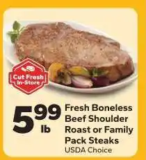Save a Lot Fresh Boneless Beef Shoulder Roast or Family Pack Steaks offer