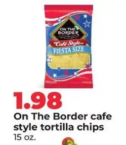 Hy-Vee On the Border Cafe Style Tortilla Chips offer