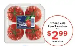 Kroger Kroger Vine Ripe Tomatoes offer