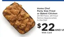 Kroger Home Chef Party Size Fried or Baked Chicken offer