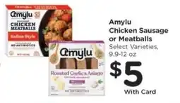 Kroger Amylu Chicken Sausage or Meatballs offer