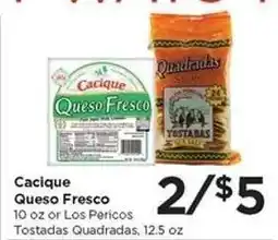 Food 4 Less Cacique Queso Fresco or Los Pericos Tostadas Quadradas offer