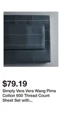 Kohl's Simply Vera Vera Wang Pima Cotton 600 Thread Count Sheet Set with Pillowcases offer