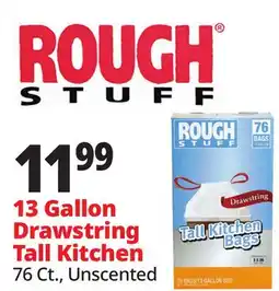 Ocean State Job Lot Rough Stuff 13 Gallon Drawstring Tall Kitchen offer