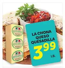 El Paso Grande LA CHONA QUESO QUESADILLA offer