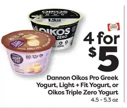 Weis Markets Dannon Oikos Pro Greek Yogurt, Light + Fit Yogurt, or Oikos Triple Zero Yogurt offer