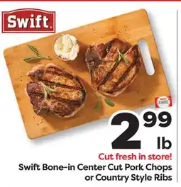 Weis Markets Swift Bone-in Center Cut Pork Chops or Country Style Ribs offer