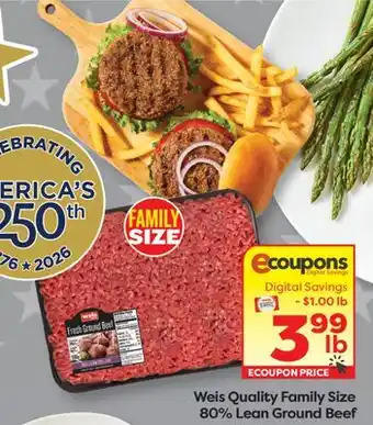 Weis Markets Weis Quality Family Size 80% Lean Ground Beef offer