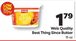 Weis Markets Weis Quality Best Thing Since Butter offer