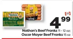 Weis Markets Nathan's Beef Franks 11 - 12 oz Oscar Mayer Beef Franks 15 oz offer