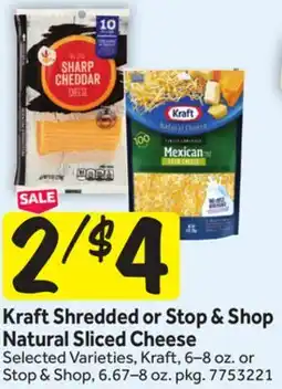 Stop&Shop Kraft Shredded or Stop & Shop Natural Sliced Cheese offer