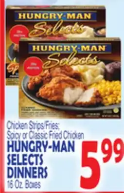 Bravo Supermarkets HUNGRY-MAN SELECTS DINNERS offer