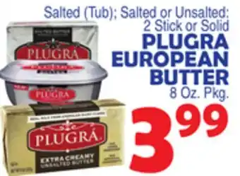 Bravo Supermarkets PLUGRA EUROPEAN BUTTER, 8 Oz. Pkg offer